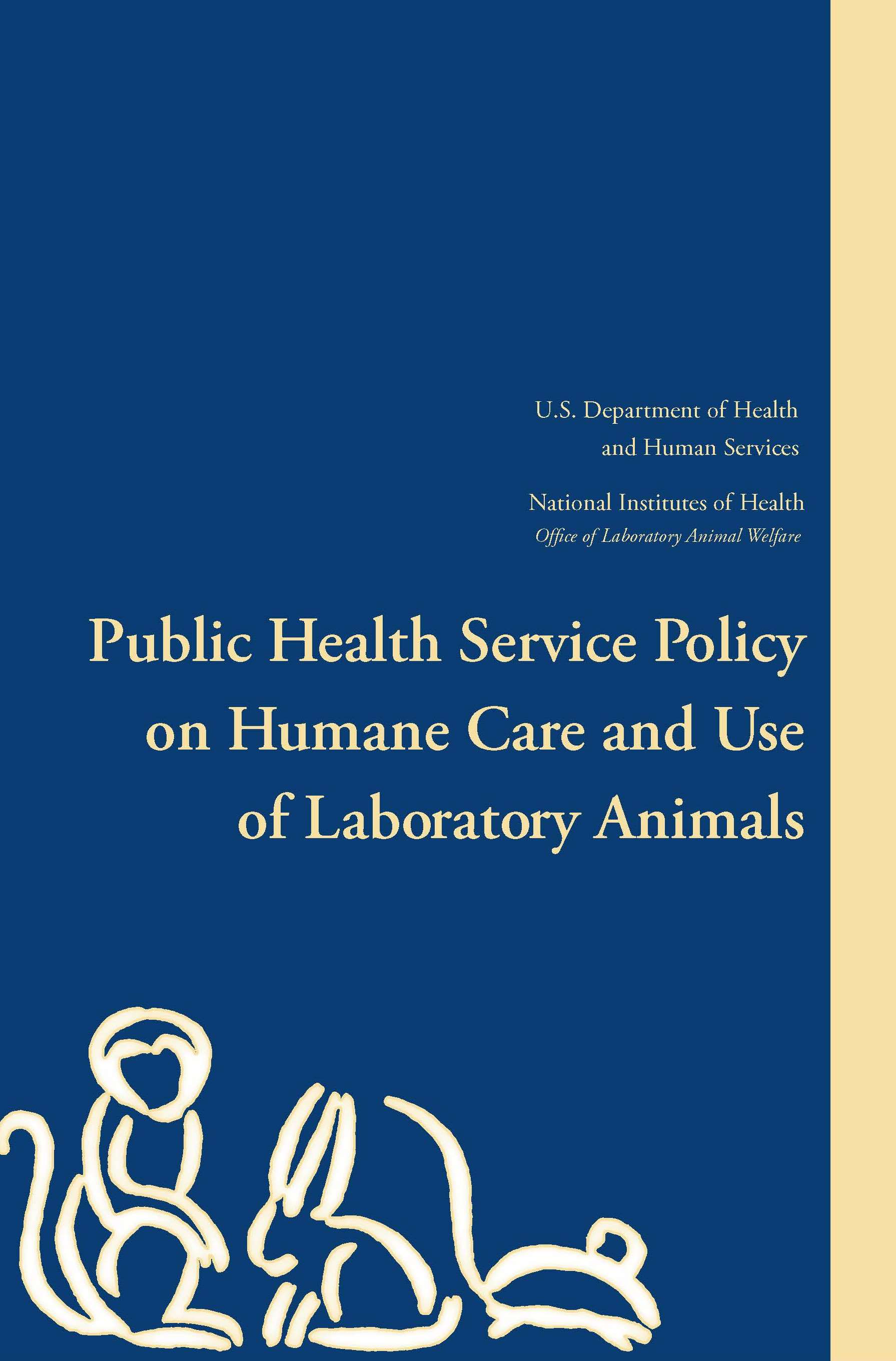 Public Health Service Policy on Humane Care and Use of Laboratory Animals